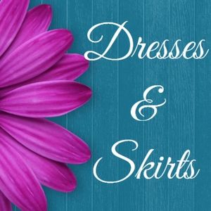 Dresses & Skirts